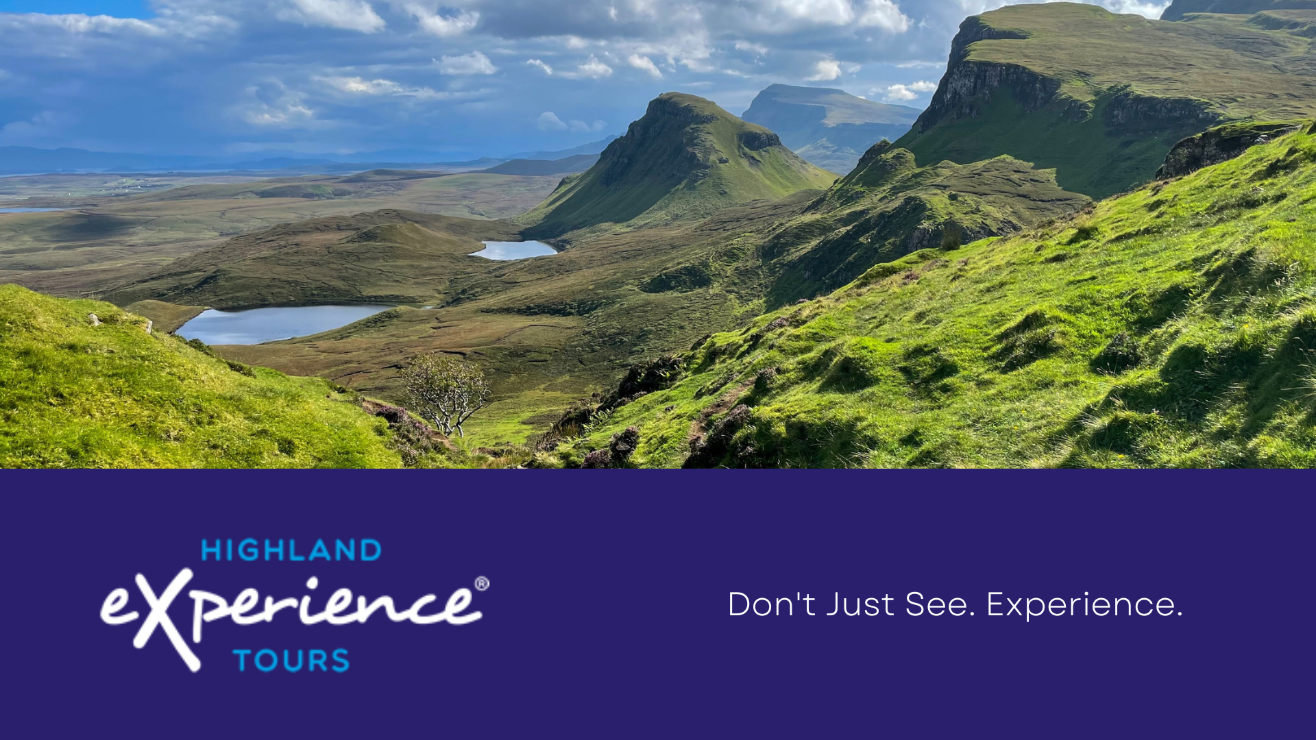 photograph of the Quiraing, Skye on a sunny day, with the Highland Experience Tours logo and the phrase 'Don't Just See. Experience'.