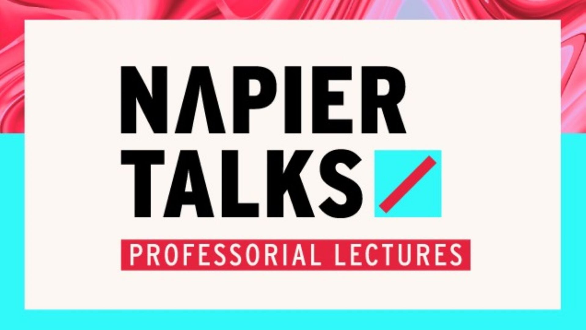 Poster image for Napier University's Napier Talks.