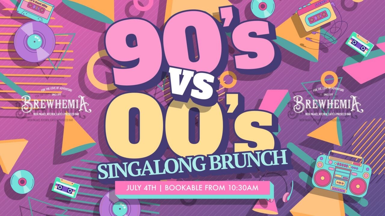 Poster image for Brewhemia's 90s VS 00s Sing-a-long Brunch.